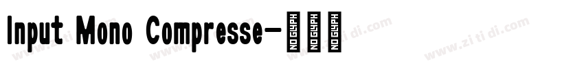 Input Mono Compresse字体转换